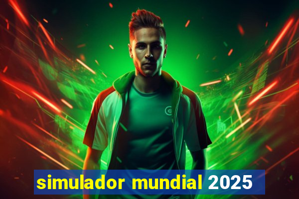 simulador mundial 2025