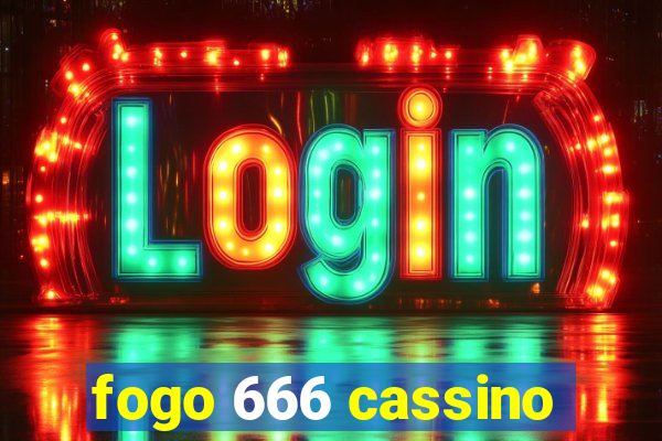 fogo 666 cassino