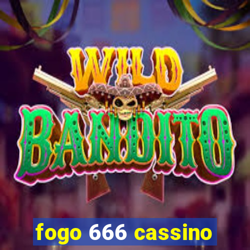 fogo 666 cassino