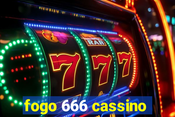 fogo 666 cassino