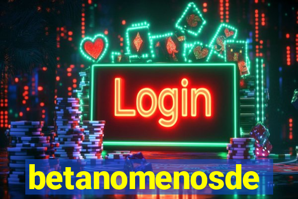 betanomenosde