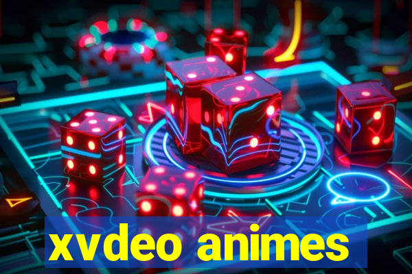 xvdeo animes