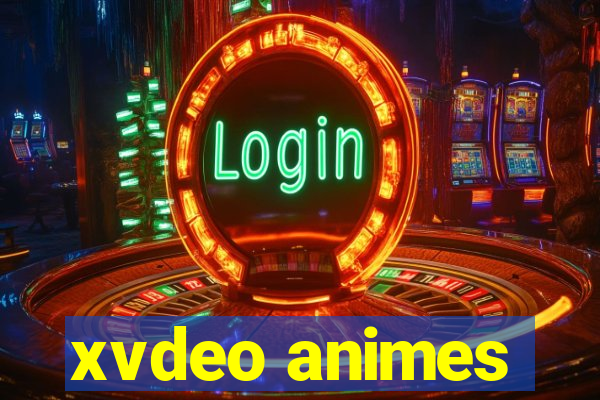 xvdeo animes