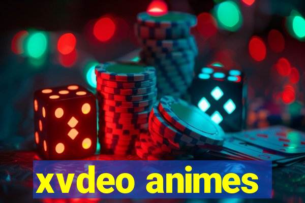 xvdeo animes