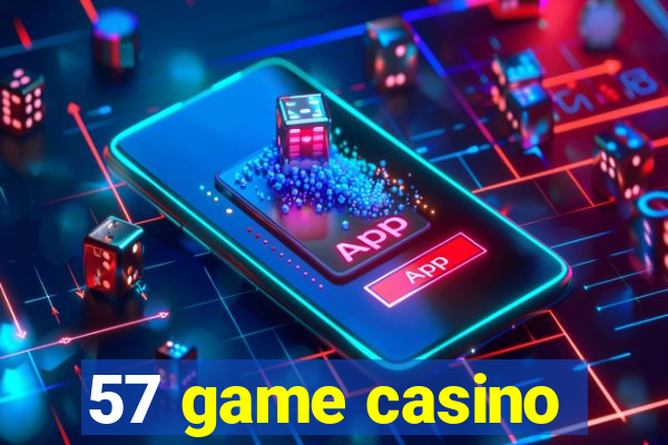 57 game casino