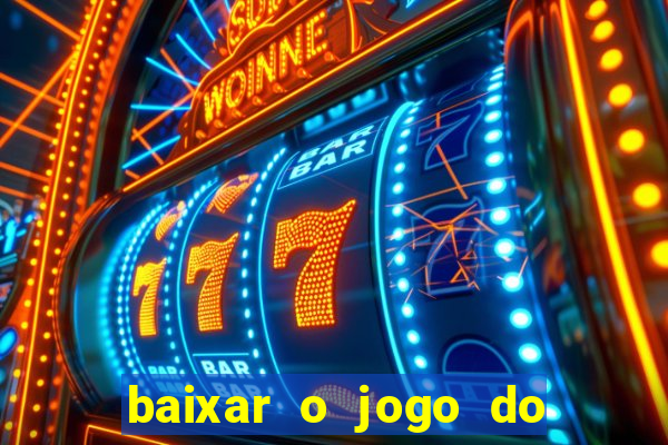 baixar o jogo do candy crush