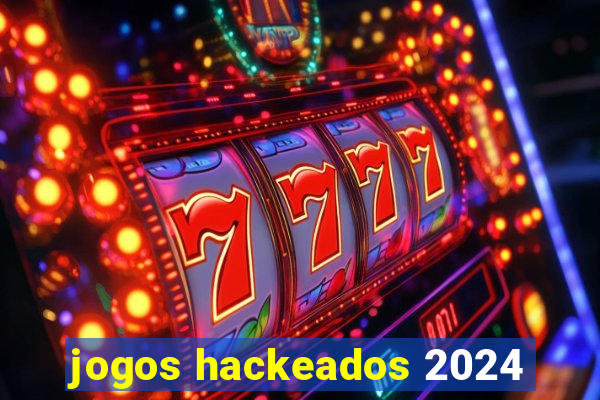 jogos hackeados 2024