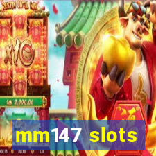 mm147 slots