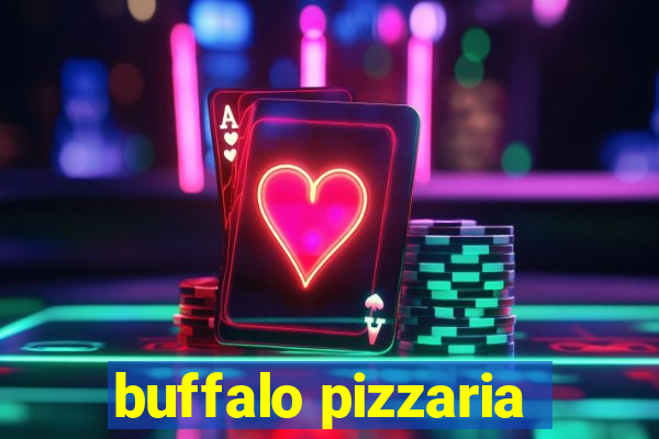 buffalo pizzaria