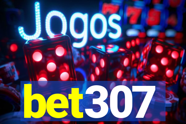 bet307