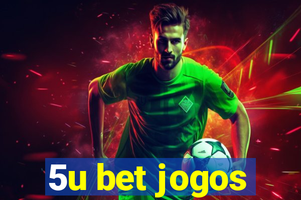 5u bet jogos