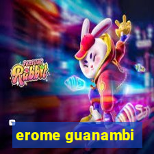 erome guanambi