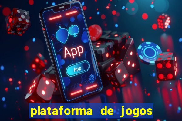 plataforma de jogos de ganhar dinheiro