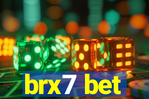 brx7 bet