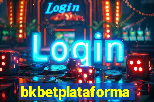 bkbetplataforma