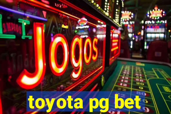 toyota pg bet