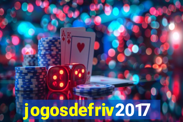 jogosdefriv2017