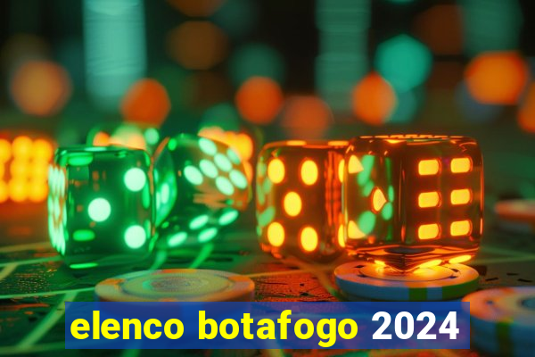 elenco botafogo 2024