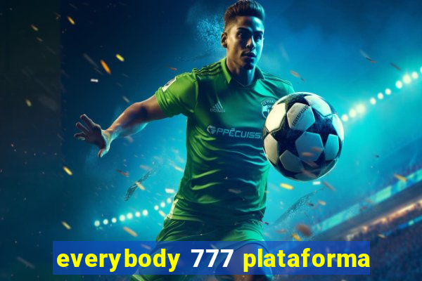 everybody 777 plataforma