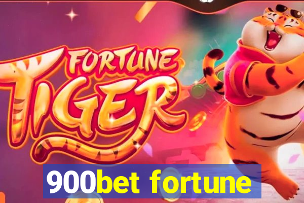 900bet fortune