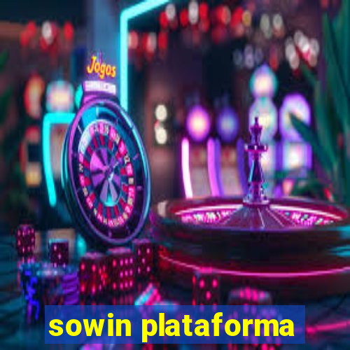 sowin plataforma