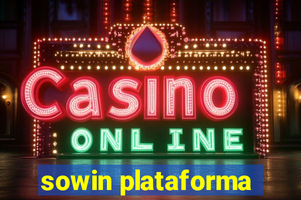 sowin plataforma