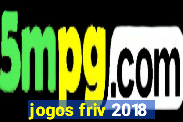 jogos friv 2018