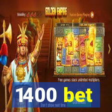 1400 bet