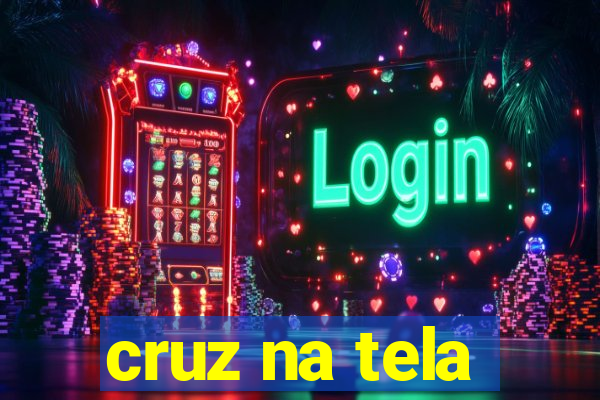 cruz na tela