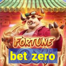 bet zero