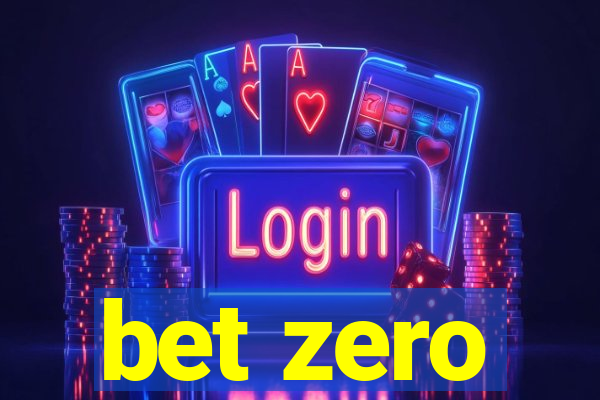 bet zero