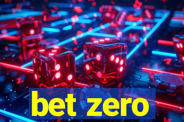 bet zero