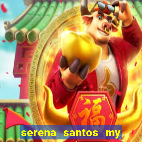 serena santos my pervy family