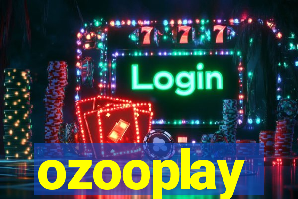 ozooplay