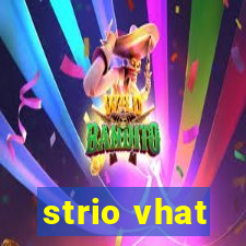 strio vhat