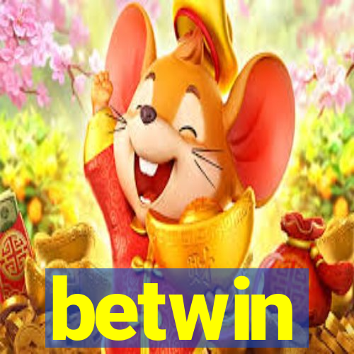 betwin