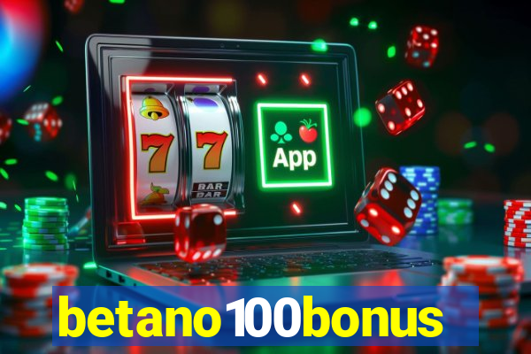 betano100bonus