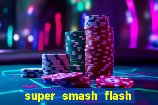 super smash flash 2 completo jogos 360