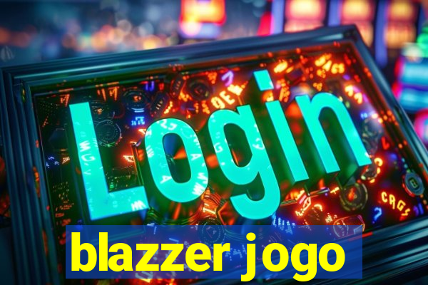 blazzer jogo