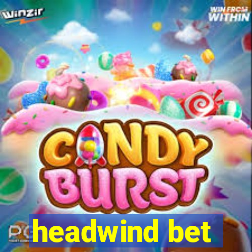 headwind bet