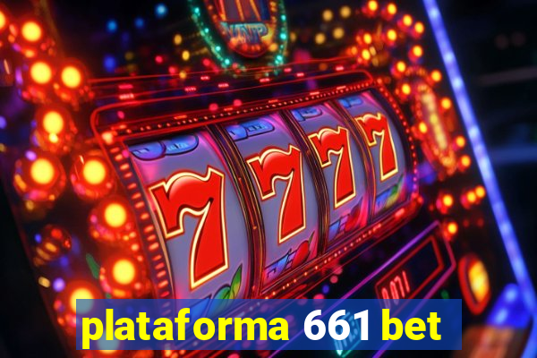 plataforma 661 bet