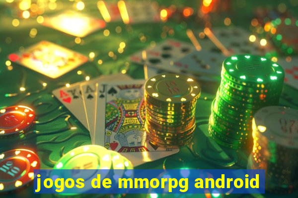 jogos de mmorpg android