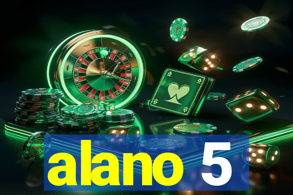 alano 5