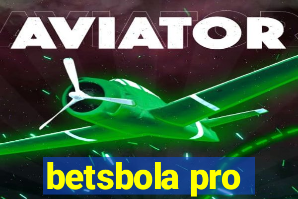 betsbola pro