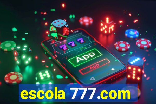 escola 777.com