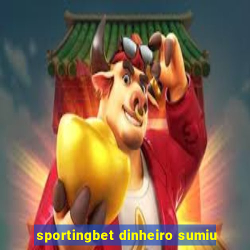 sportingbet dinheiro sumiu