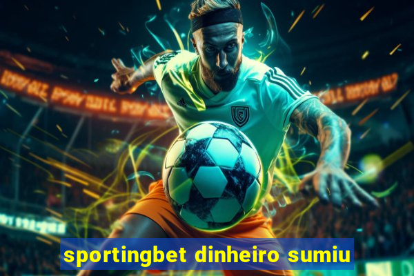 sportingbet dinheiro sumiu