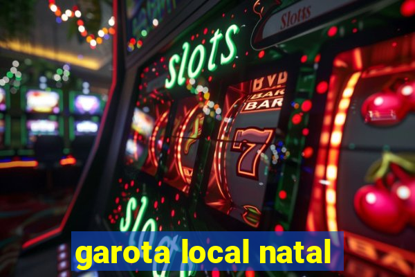 garota local natal