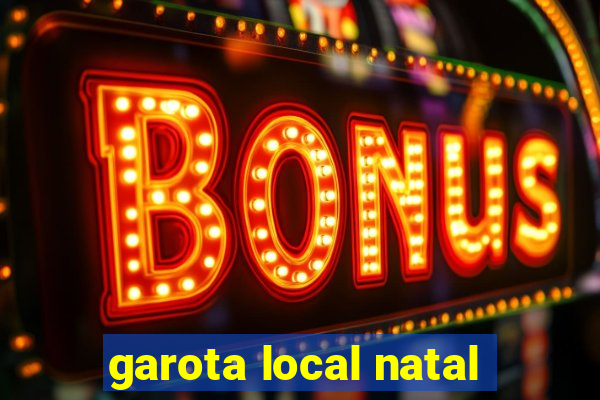 garota local natal