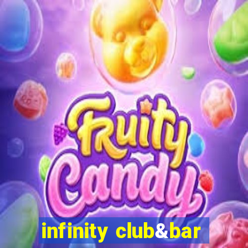 infinity club&bar